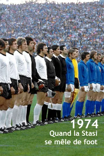 Aktion "Leder" Die Stasi und das deutsche Fußballduel WM'74 movie poster - Rated 8/10