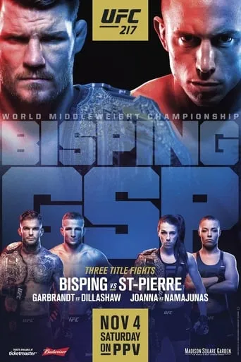 UFC 217: Bisping vs. St-Pierre movie poster - Rated 6.1/10