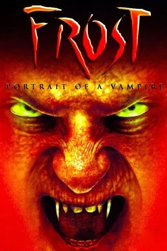 Frost: Portrait of a Vampire movie poster - Rated 2.6/10