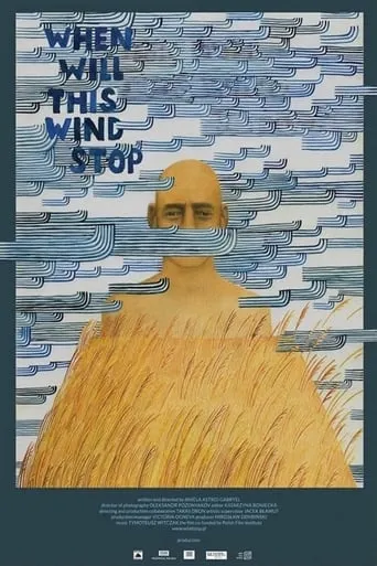 When Will This Wind Stop movie poster - Rated 6/10