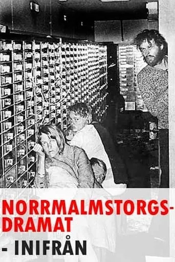 Norrmalmstorgsdramat inifrån movie poster - Rated 7.7/10