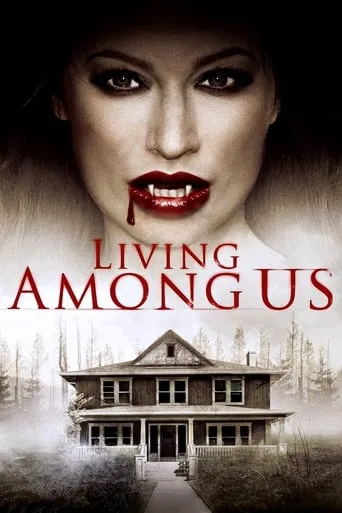 Living Among Us movie poster - Rated 6.107/10