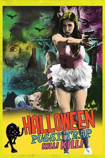 Halloween Pussy Trap Kill! Kill! movie poster - Rated 4.9/10