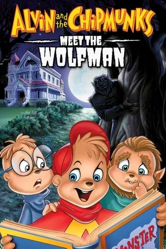 Alvin and the Chipmunks Meet the Wolfman movie poster - Rated 6.8/10