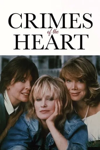 Crimes of the Heart movie poster - Rated 6.1/10