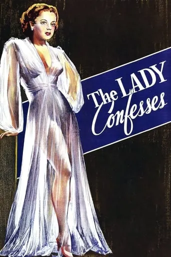 The Lady Confesses movie poster - Rated 4.4/10