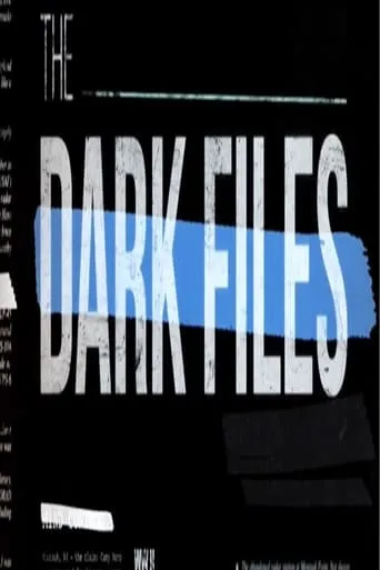 The Dark Files movie poster - Rated 6.8/10