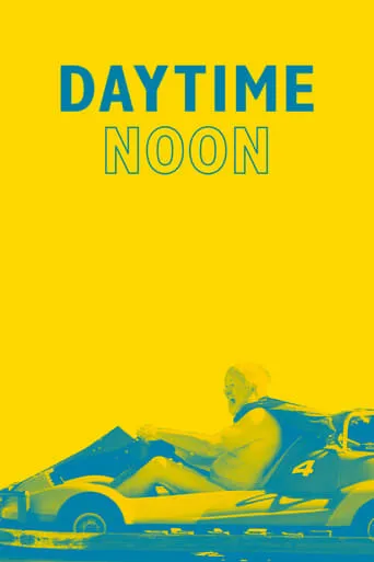 Daytime Noon movie poster - Rated 6.7/10