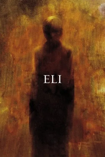 Eli movie poster - Rated 6.007/10