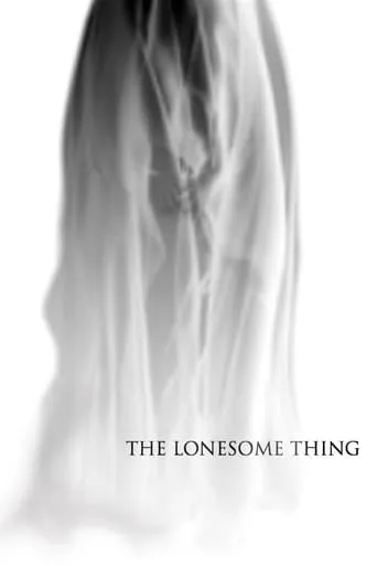 The Lonesome Thing movie poster - Rated 5/10