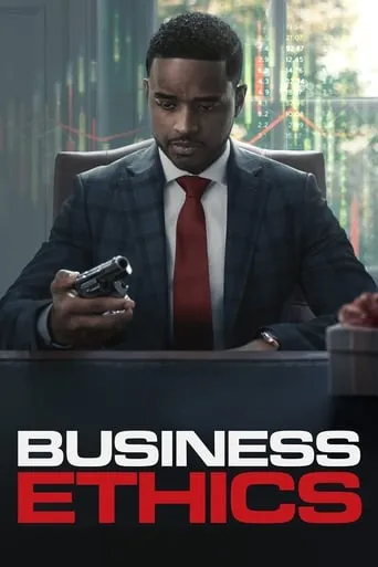Business Ethics movie poster - Rated 7.3/10