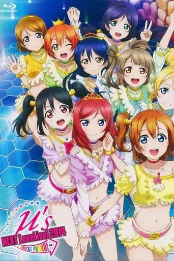 μ's 4th →NEXT LoveLive! 2014 ~ENDLESS PARADE~ movie poster - Rated 10/10