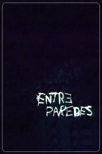 Entre Paredes movie poster - Entertainment content