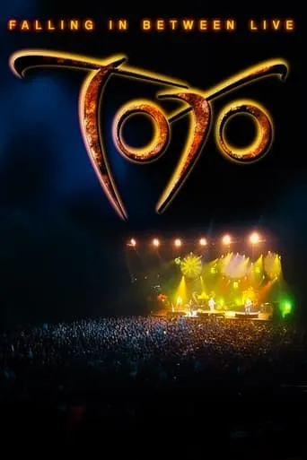 Toto: Falling in Between Live movie poster - Rated 7/10