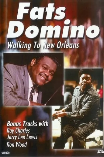 Fats Domino: Walking to New Orleans movie poster - Rated 7/10