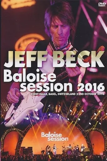 Jeff Beck: Baloise Session 2016 movie poster - Rated 7.3/10