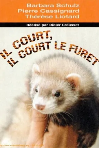 Il court, il court, le furet... movie poster - Rated 6/10