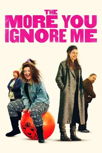 The More You Ignore Me movie poster - Rated 6.4/10