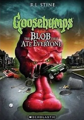 Goosebumps: The Blob That Ate Everyone movie poster - Rated 8.7/10