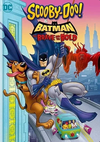 Scooby-Doo! & Batman: The Brave and the Bold movie poster - Rated 7.2/10
