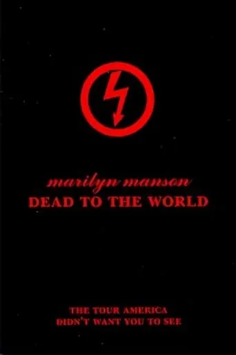 Marilyn Manson: Dead to the World movie poster - Rated 7.8/10