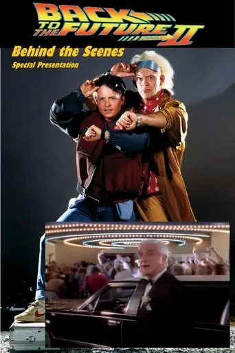 Back to the Future (Part II): Behind-the-Scenes Special Presentation movie poster - Rated 7.7/10