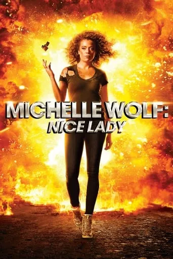 Michelle Wolf: Nice Lady movie poster - Rated 7.1/10