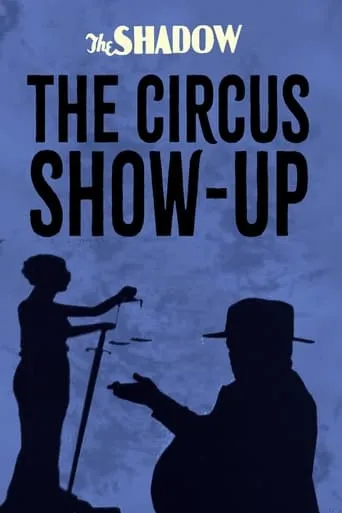 The Circus Show-Up movie poster - Rated 7.5/10