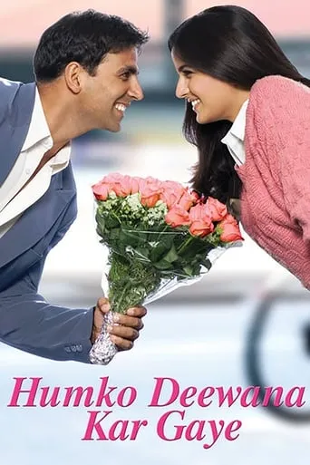Humko Deewana Kar Gaye movie poster - Rated 4.9/10