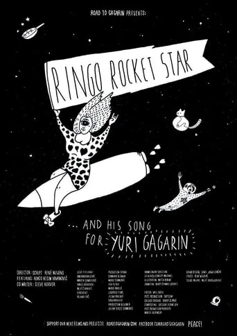 Ringo Rocket Star and His Song for Yuri Gagarin movie poster - Rated 7.2/10
