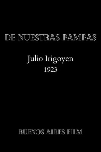 De nuestras pampas movie poster - Entertainment content