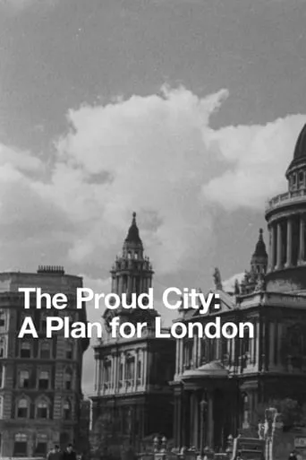 The Proud City: A Plan for London movie poster - Entertainment content