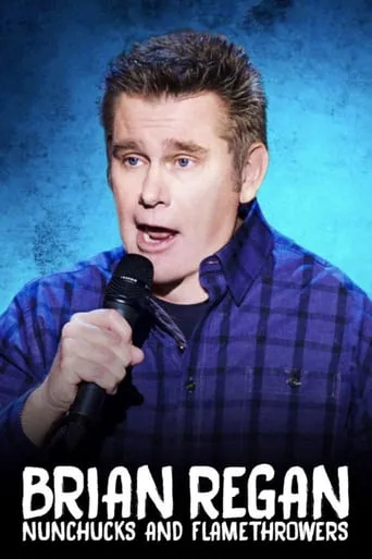 Brian Regan: Nunchucks and Flamethrowers movie poster - Rated 6/10