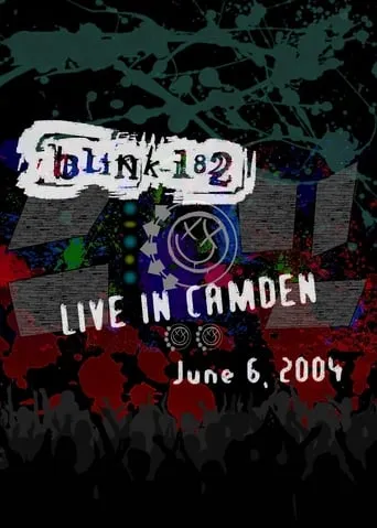 Blink-182: Live In Camden (June 6, 2004) movie poster - Rated 10/10