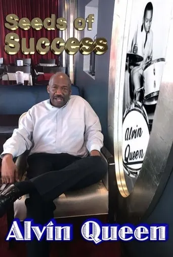 Seeds of Success - Alvin Queen movie poster - Entertainment content