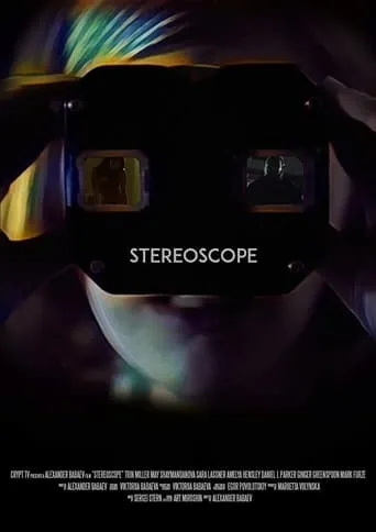 Stereoscope movie poster - Rated 7.5/10