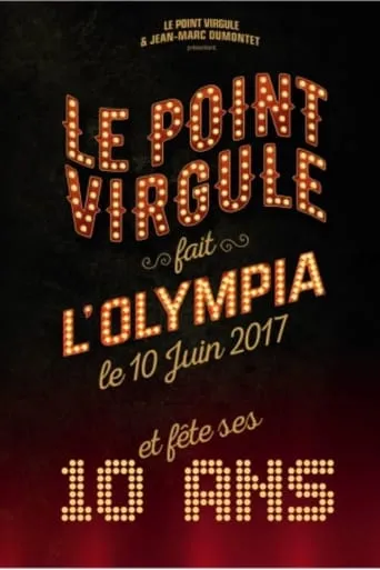 Le Point Virgule fait l'Olympia - 10e édition movie poster - Entertainment content