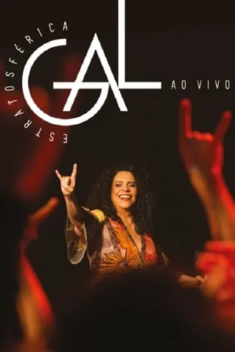 Gal Costa: Estratosférica – Ao Vivo movie poster - Rated 10/10
