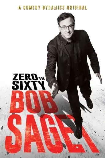 Bob Saget: Zero to Sixty movie poster - Rated 6.5/10