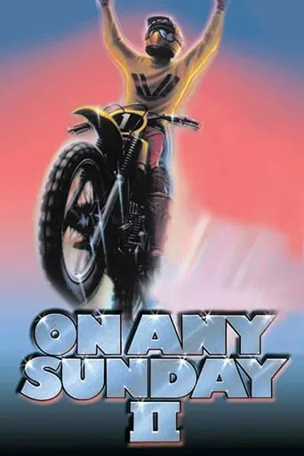 On Any Sunday II movie poster - Rated 6.5/10
