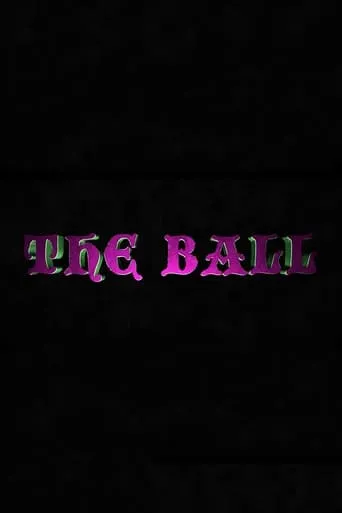 The Ball movie poster - Entertainment content