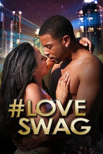 #LoveSwag movie poster - Rated 3/10