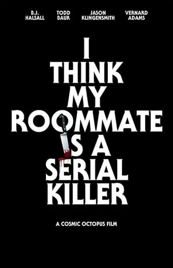 I Think My Roommate Is a Serial Killer movie poster - Entertainment content