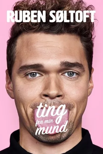 Ruben Søltoft: Ting Fra Min Mund movie poster - Rated 8.5/10