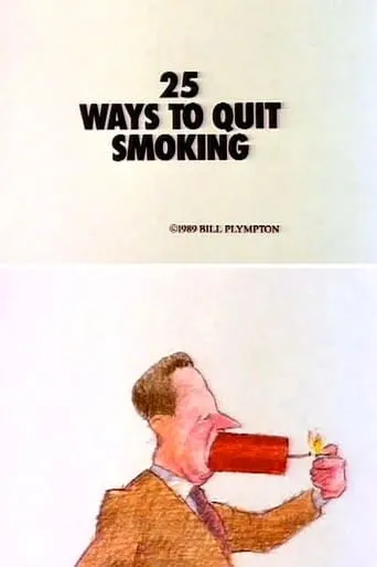 25 Ways to Quit Smoking movie poster - Rated 6.2/10