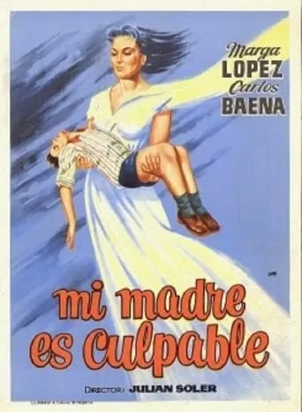 Mi madre es Culpable movie poster - Rated 5.6/10