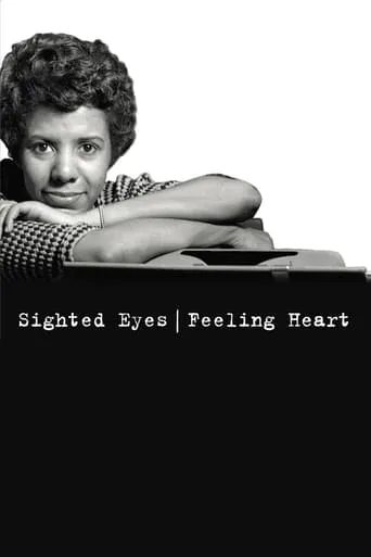 Lorraine Hansberry: Sighted Eyes / Feeling Heart movie poster - Rated 6.2/10
