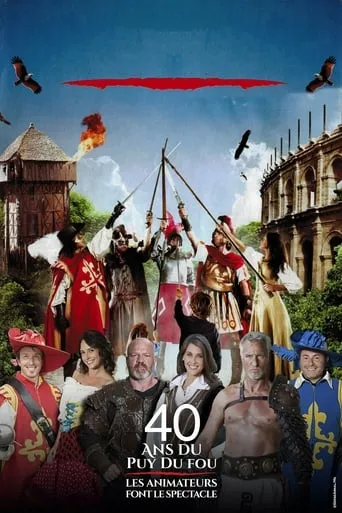 40 years of Puy du Fou: the animators put on the show movie poster - Rated 8.7/10