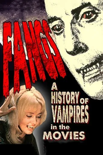 Fangs! A History of Vampires in the Movies movie poster - Entertainment content