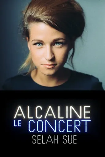 Selah Sue - Alcaline le Concert movie poster - Entertainment content